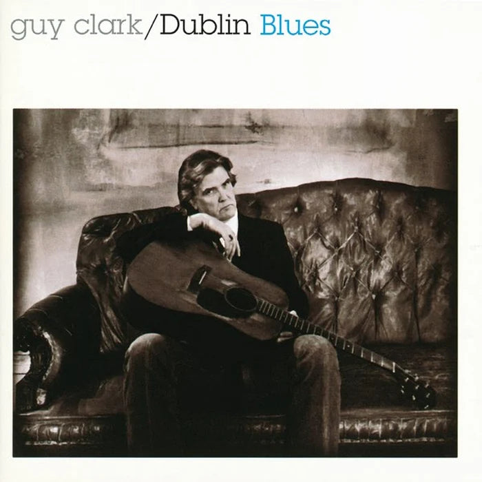 Guy Clark - Dublin Blues (Blue LP)