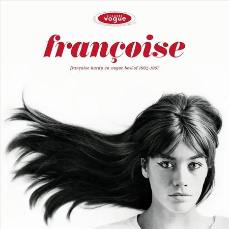 Francoise Hardy - Francoise Hardy En Vogue: Best Of 1962-1967 (Remastered)