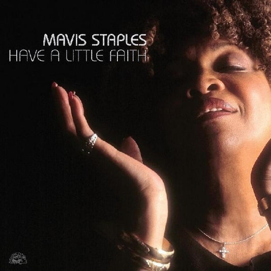 Mavis Staples - Have A Little Faith (Deluxe Silver Vinyl RSD 2024)