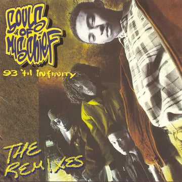 Souls Of Mischief - 93 'til Infinity The Remixes (RSD BLACK FRIDAY 2023)