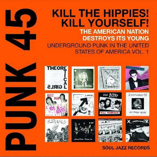 V/A - Soul Jazz Records Presents: Punk 45 Kill The Hippies! Kill Yourself !! (RSD 2024)