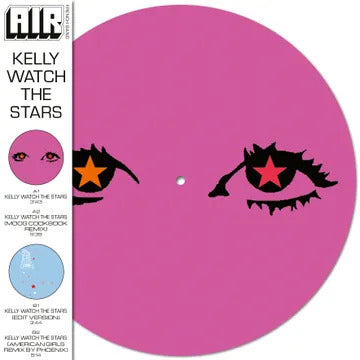Air - Kelly Watch The Stars (140g Picture Disc RSD 2024)