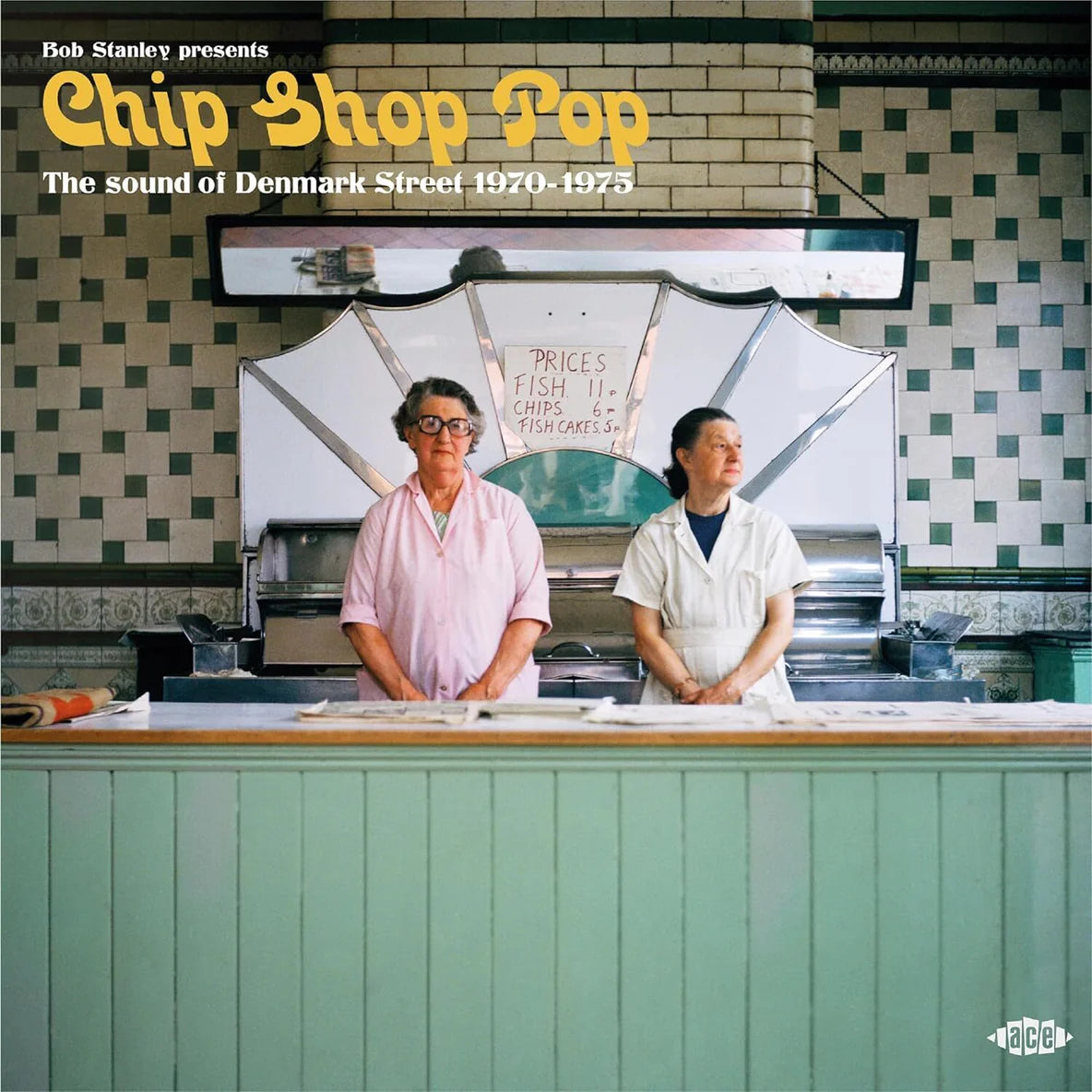 V/A - Bob Stanley Presents Chip Shop Pop The Sound of Denmark Street 1970-1975