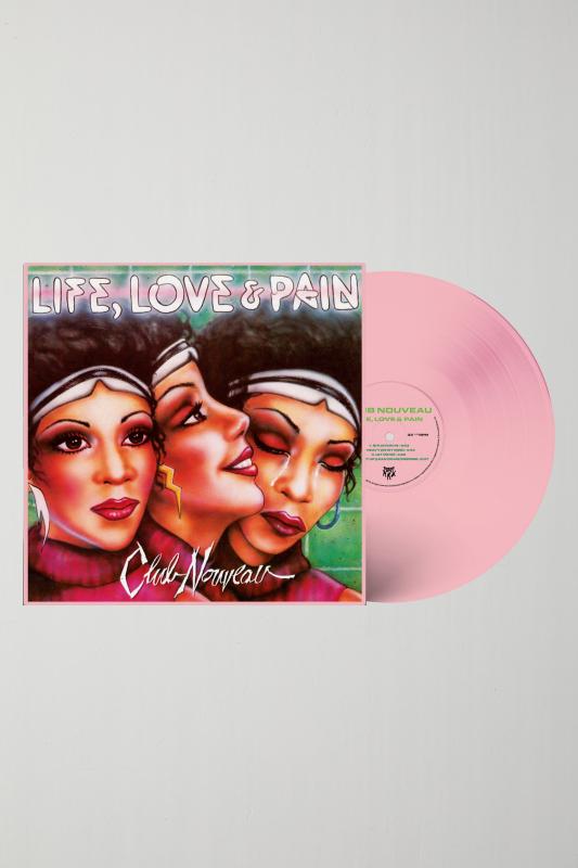 Club Nouveau - Life, Love & Pain