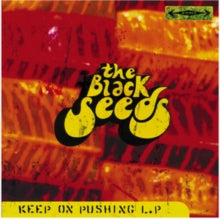 The Black Seeds - Keep On Pushing
