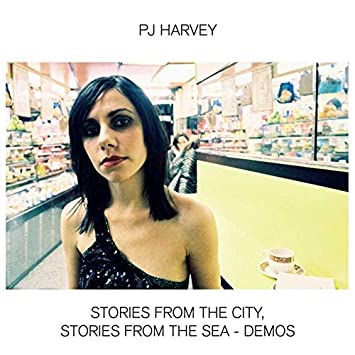 PJ Harvey - Stories From The City, Stories From The Sea Demos