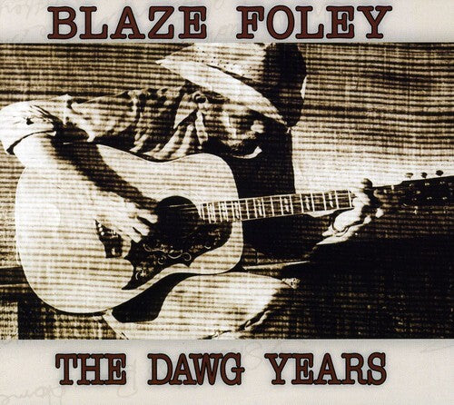 Blaze Foley - The Dawg Years