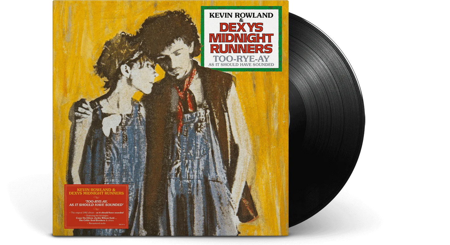 Dexys Midnight Runners - Too-Rye-Ay (As It Should Have Sounded)