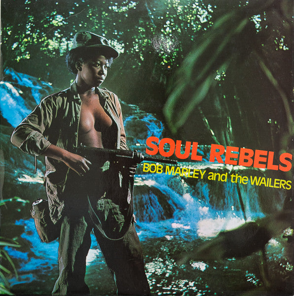 Bob Marley and the Wailers - Soul Rebels