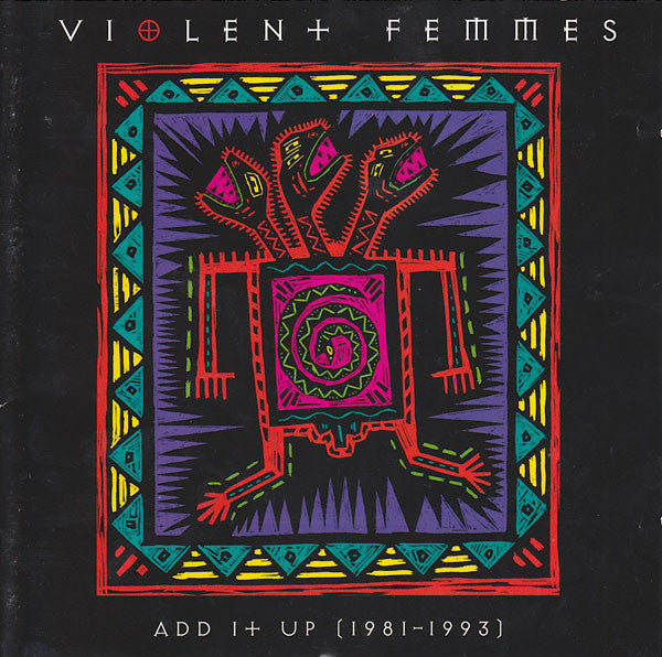 Violent Femmes - Add It Up (1981-1993) 2LP