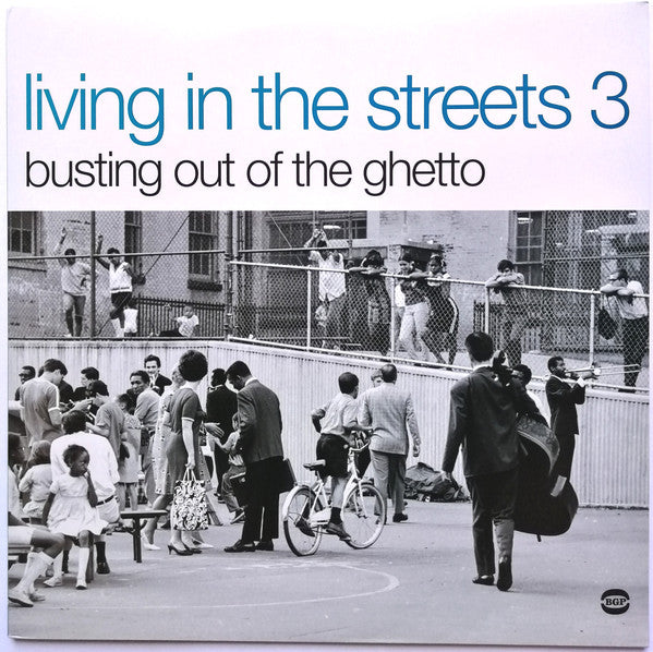 Various Artists - Living in the Streets 3: Busting out of the Ghetto