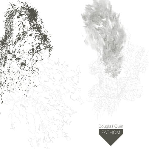 Douglas Quin - Fathom