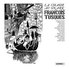 François Tusques - La Chasse Au Snark