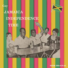 Gay Jamaica Independence Time - Various
