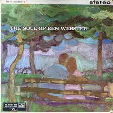 Ben Webster - The Soul of Ben Webster
