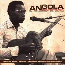 Angola Soundtrack: The Unique Soundtrack of Luanda (compilation)