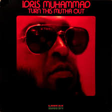Idris Muhammad - Turn This Mutha Out