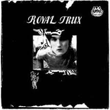 Royal Trux - Self Titled