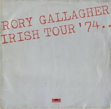Rory Gallagher - Irish Tour '74
