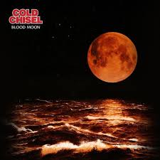 Cold Chisel - Blood Moon