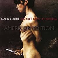 Daniel Lanois - For The Beauty Of Wynona