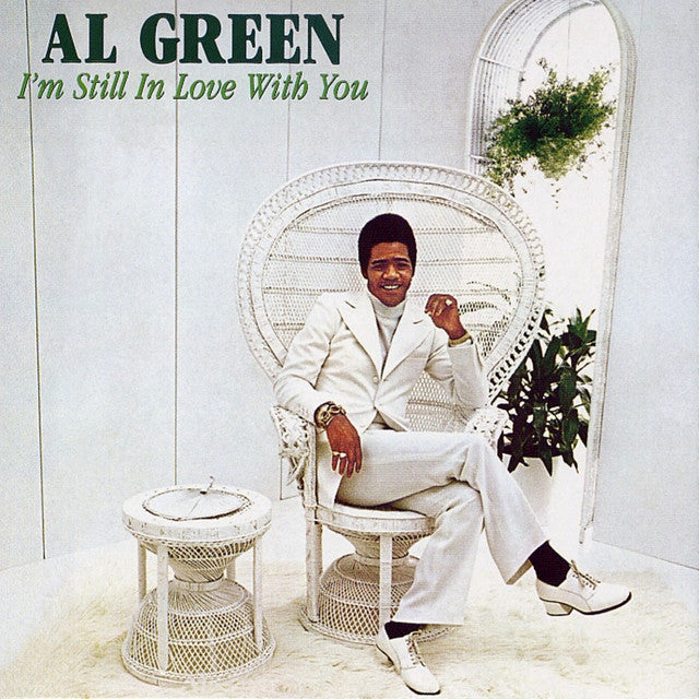Al Green - I’m still in love with you