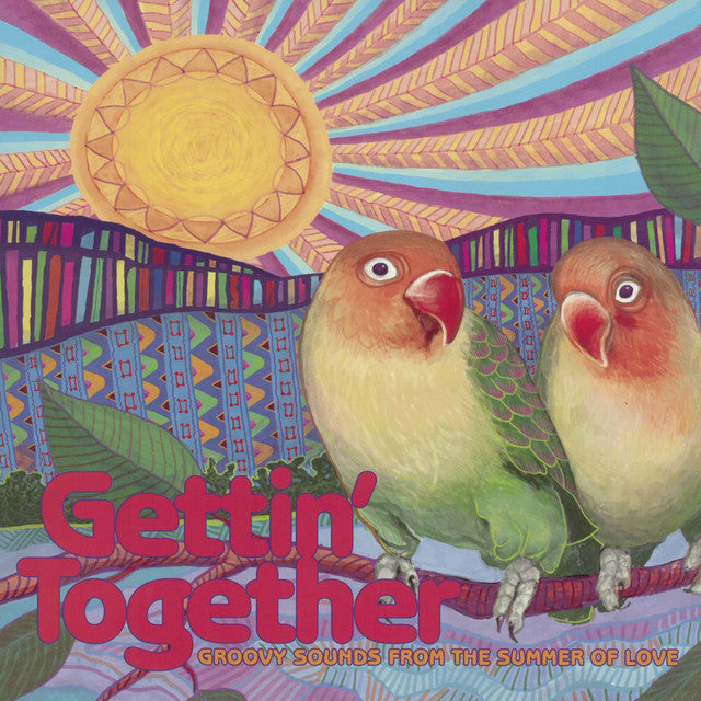 V/A - Gettin' Together: Groovy Sounds From The Summer of Love