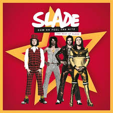 Cum On Feel The Hitz - Slade