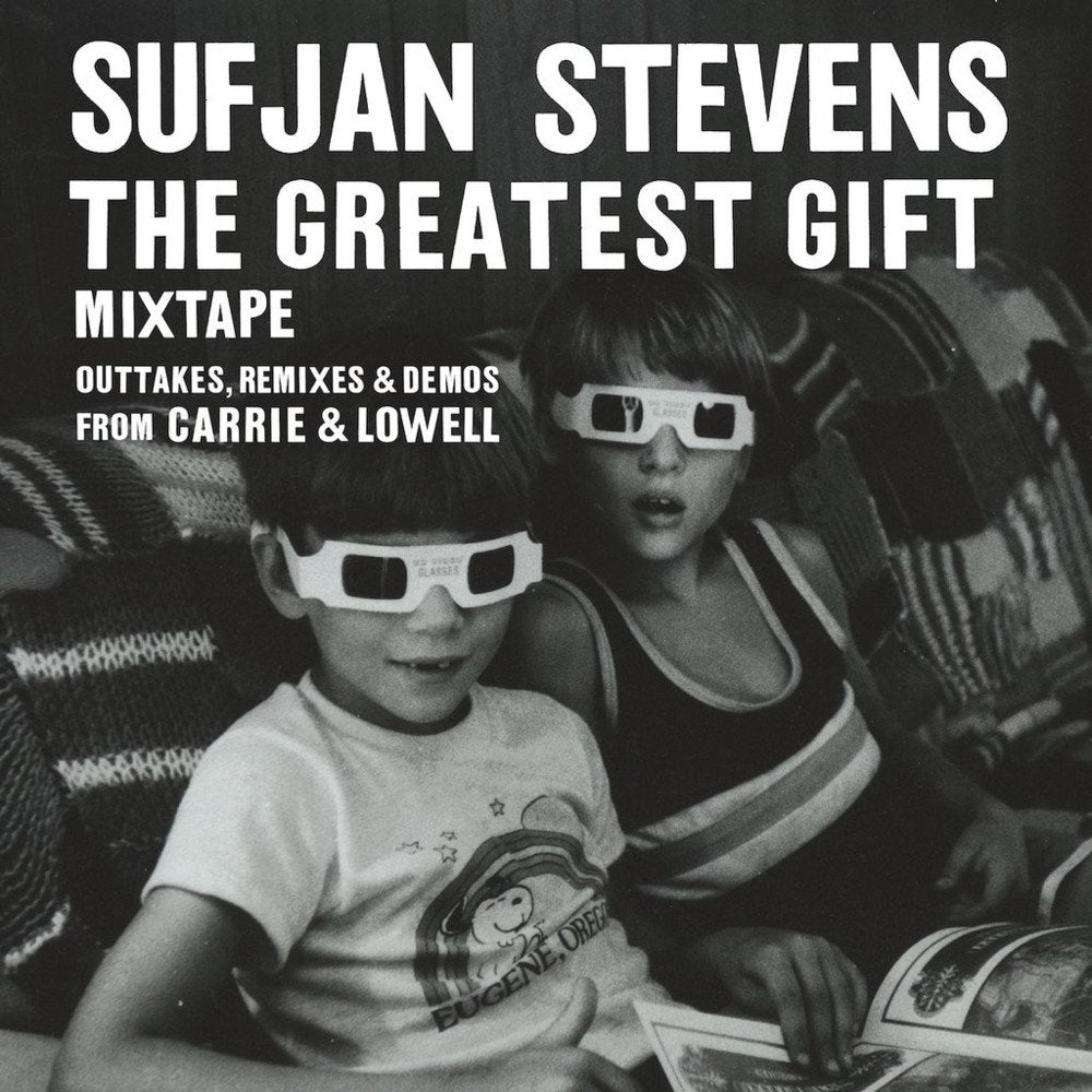Sufjan Stevens – The Greatest Gift (Mixtape) (Outtakes, Remixes & Demos From Carrie & Lowell)