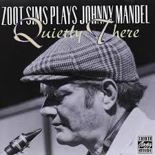Zoot Sims - Quietly There: Zoot Sims Plays Johnny Mandel