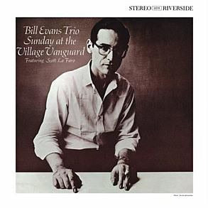 Bill Evans Trio - Sunday At The Village Vanguard