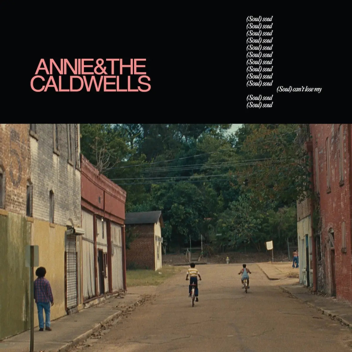Annie & The Caldwells - Can’t Lose My Soul