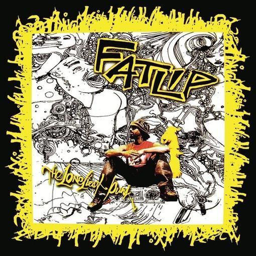 Fatlip - Loneliest Punk (Transparent Yellow Pressing)