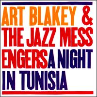Art Blakey & The Jazz Messengers - A Night In Tunisia