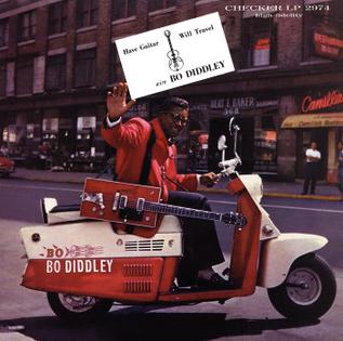 Bo Diddley - Have Guitar Will Travel