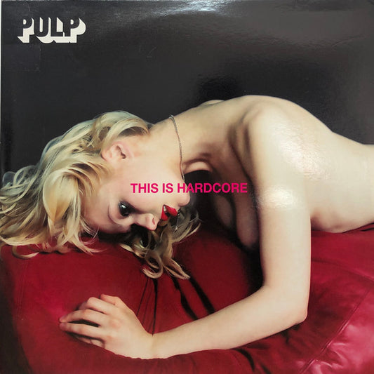 Pulp – This Is Hardcore