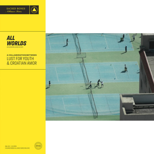 Lust For Youth & Croatian Amor – All Worlds