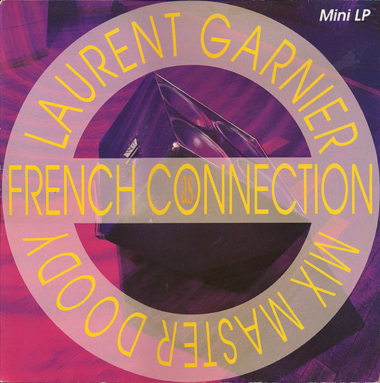 Laurent Garnier ‎– French Connection