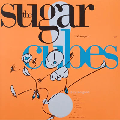 The Sugarcubes - Life's Too Good (Orange Coloured Vinyl)
