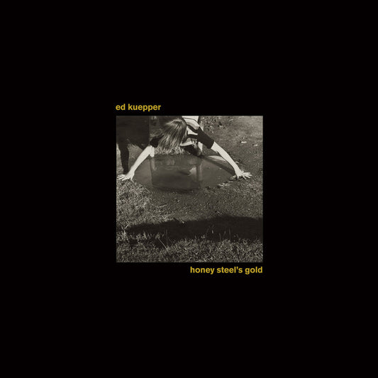 Ed Kuepper - Honey Steel's Gold