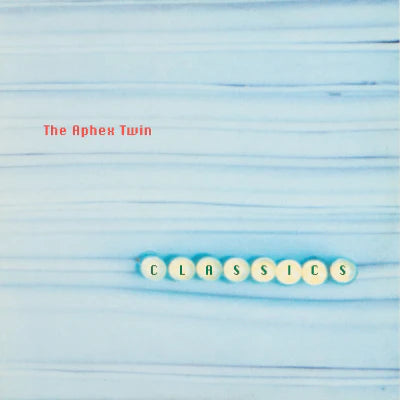 Aphex Twin - Classics (2025 Reissue)