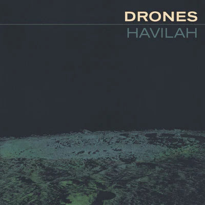 Drones - Havilah  (2LP Reissue)