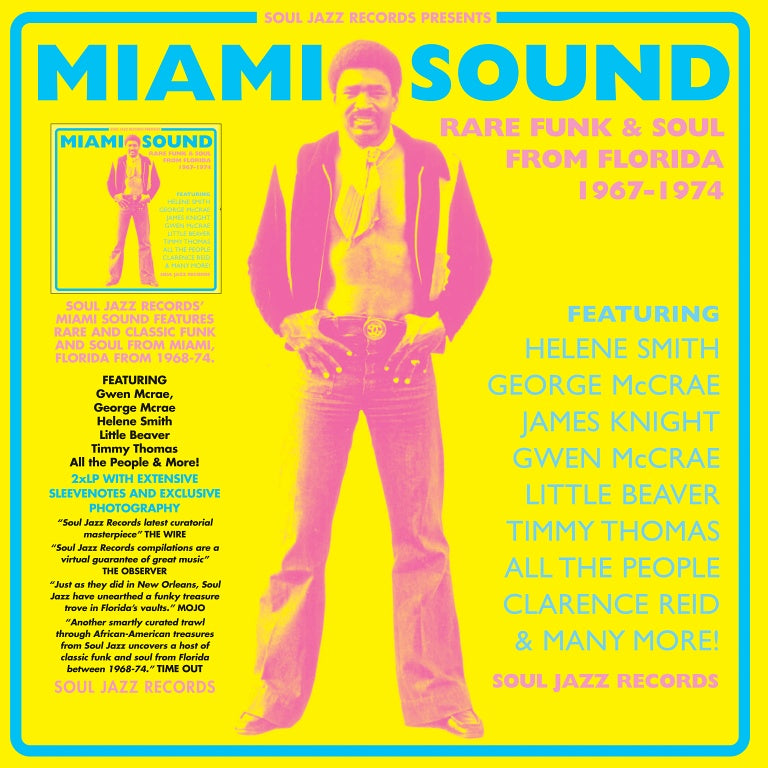 Soul Jazz Records Presents - Miami Sound: Rare Funk & Soul From Miami, Florida 1967-74
