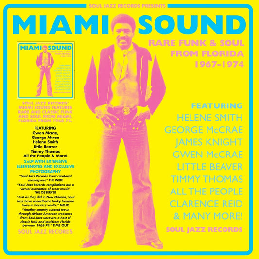 Soul Jazz Records Presents - Miami Sound: Rare Funk & Soul From Miami, Florida 1967-74