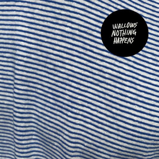 Wallows - Nothing Happens (LP)