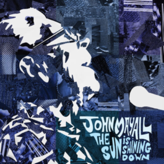 John Mayall - Sun Is Shining Down