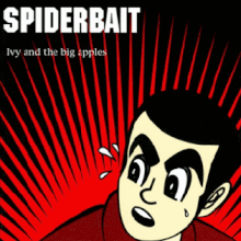 Spiderbait -  Ivy & The Big Apples (25th Anniversary RED LP)