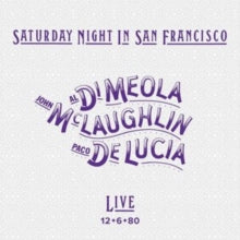 Al Di Meola, John McLaughlin & Paco De Lucia - Saturday Night in San Francisco