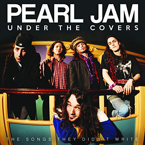 Pearl Jam - Under the Covers