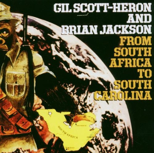 Gil Scott-Heron - From South Africa to South Carolina
